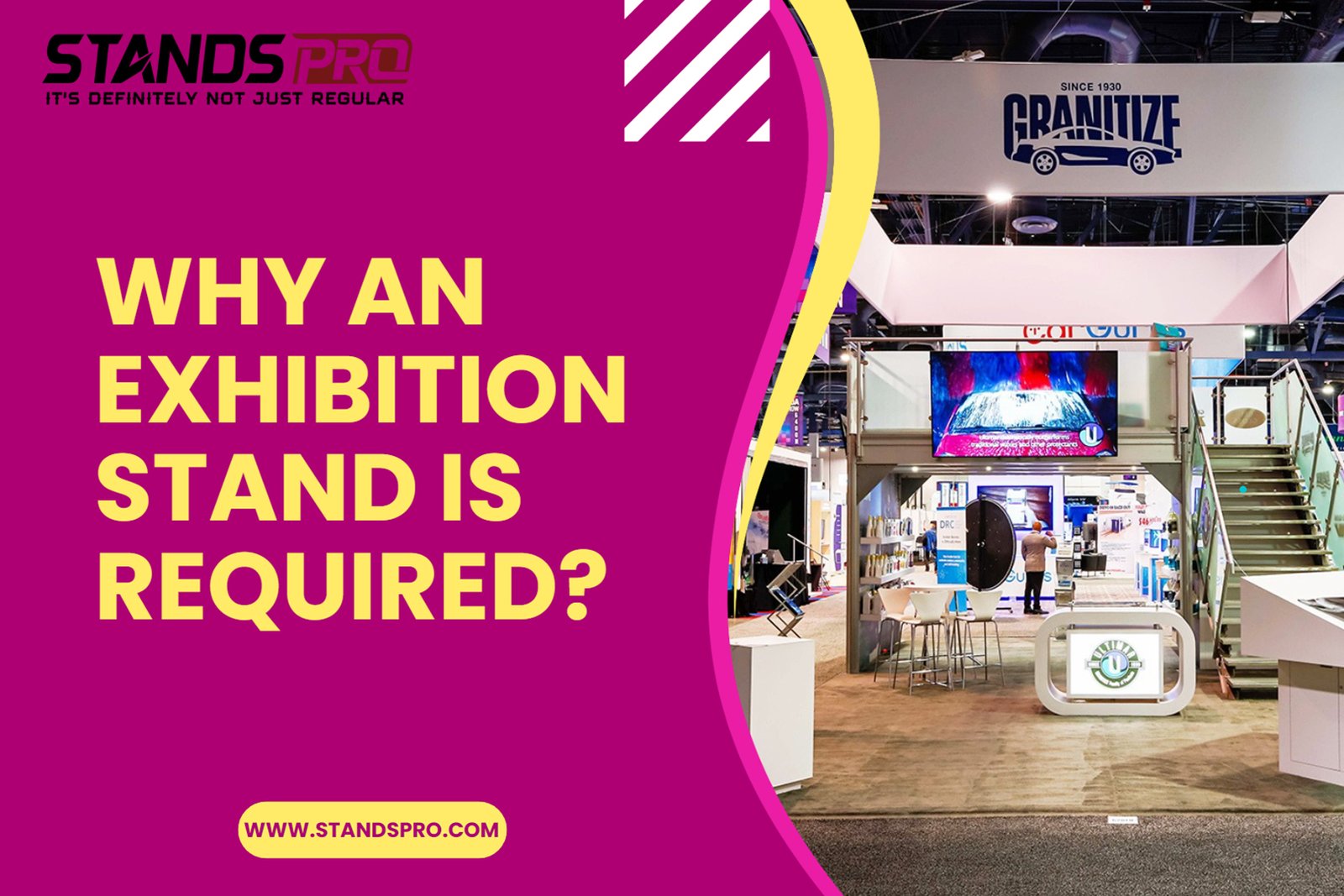 Why is an exhibition stand required?