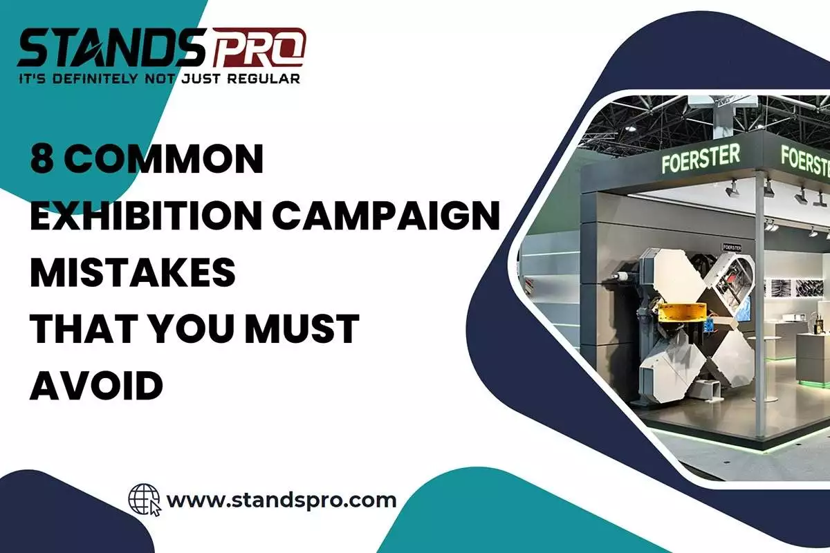 8 Common Exhibition Campaign Mistakes That You Must Avoid