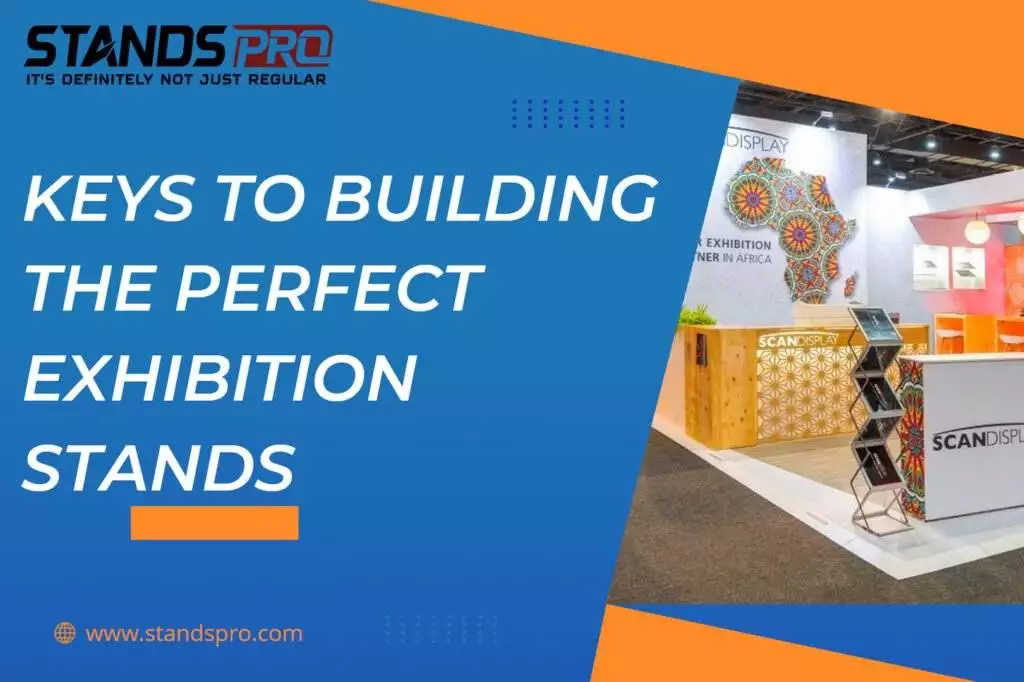 Keys to Building the Perfect Exhibition Stands