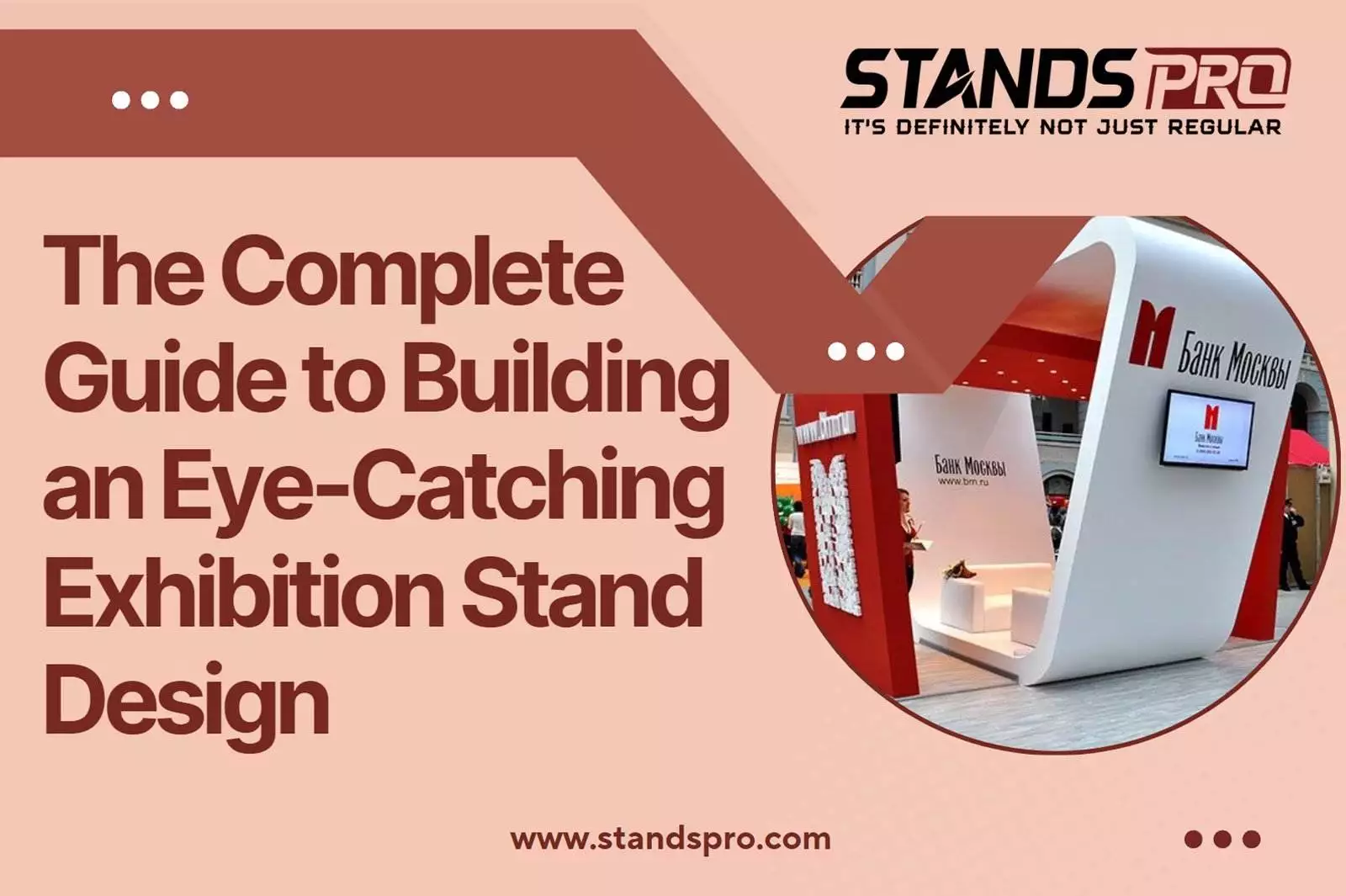 The Complete Guide to Building an Eye-Catching Exhibition Stand Design