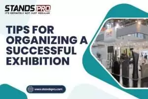 Tips for Organizing a Successful Exhibition