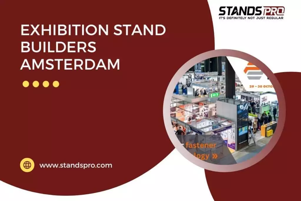 exhibition stand builders Amsterdam & Exhibition Stand Builder in Amsterdam to Make Your Event Shine