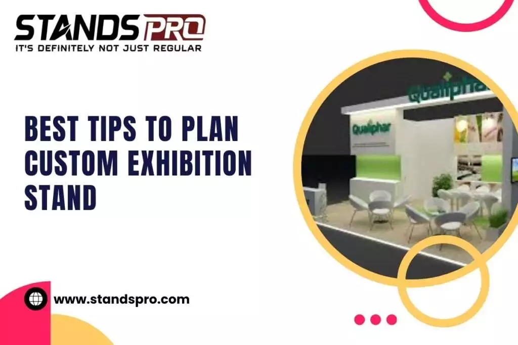 Best Tips to Plan Custom Exhibition Stand 5 tips