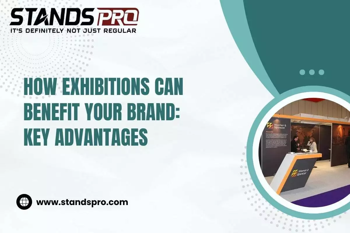 How Exhibitions Can Benefit Your Brand & Types Of Exhibition Stands