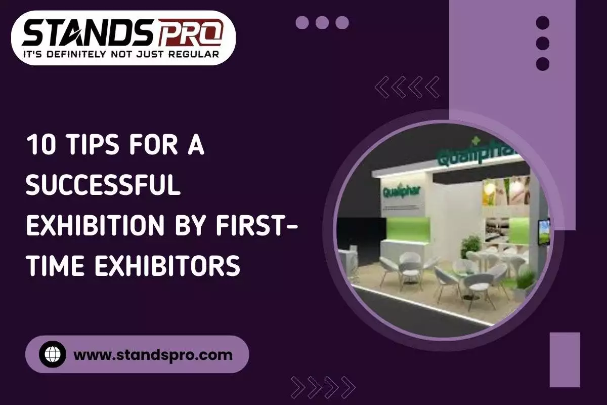 10 Tips for a Successful Exhibition by First-Time Exhibitors