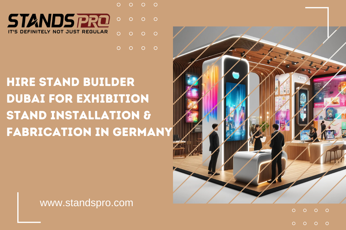 Hire Stand Builder Dubai For Exhibition Stand Installation & Fabrication in Germany